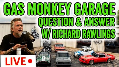 Gas Monkey Garage Qanda With Richard Rawlings Youtube