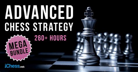 Advanced Chess Strategy Mega Bundle 260 Hours