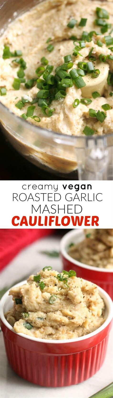 Vegan Roasted Garlic Mashed Cauliflower Recipe Garlic Mashed