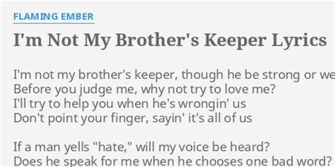 Im Not My Brothers Keeper Lyrics By Flaming Ember Im Not My