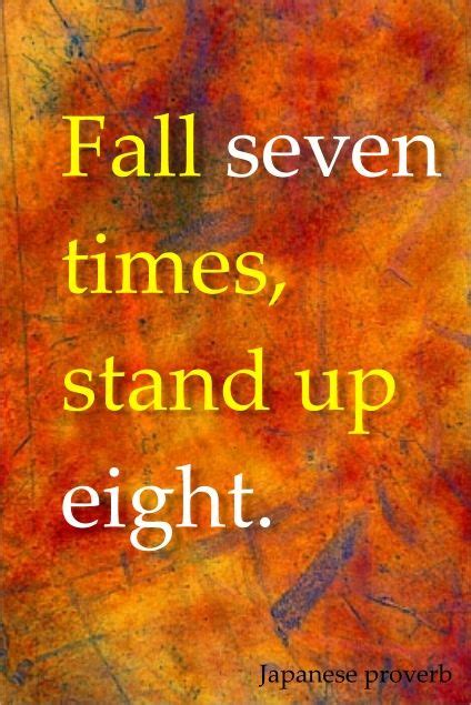 Fall Seven Times Stand Up Eight Stand Up Seventh Words