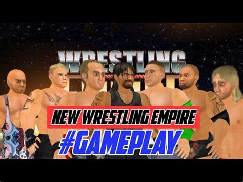 How To Play Wrestling Empire Wrestle Empire Gaming YouTube