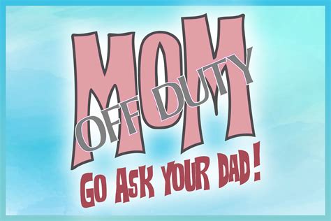 Go Ask Your Father Svg Funny Mom Svg File