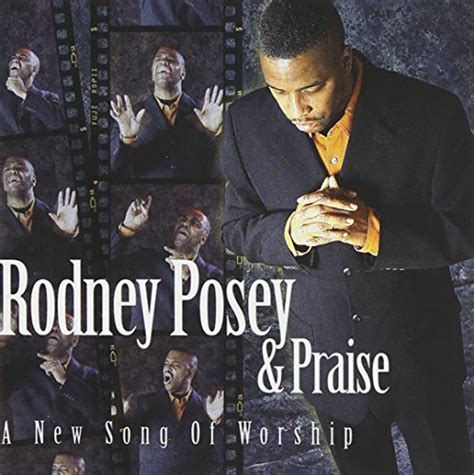 New Song Of Worship By Rodney Posey Praise Live Edition 2002 Audio