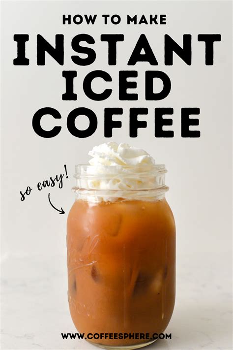 Well Show You How To Make Instant Iced Coffee The Fastest And We