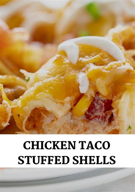 Chicken Taco Stuffed Shells Tacos Recipes Taco Stuffed Shells