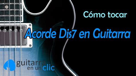 Cómo Tocar El Acorde Disminuido 7 En Guitarra M4c01 Youtube