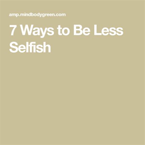 7 Ways To Be Less Selfish Selfish Energy Healing Peaceful Life