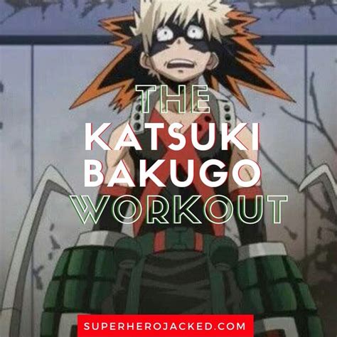 Katsuki Bakugo Workout Routine Train To Become This Mha Character