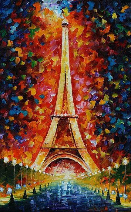 Eiffel Tower Painting Leonid Afremov The Colors Inspire Me But
