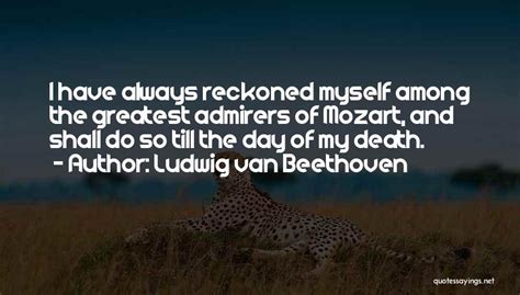 Top 65 Beethoven Mozart Quotes And Sayings