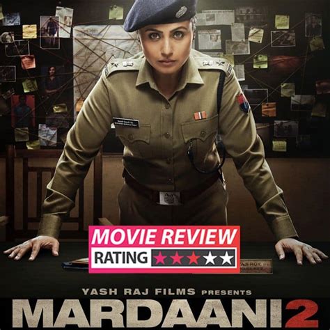 Mardaani 2 Movie Review Rani Mukerji Powers An Engaging Crime Thriller