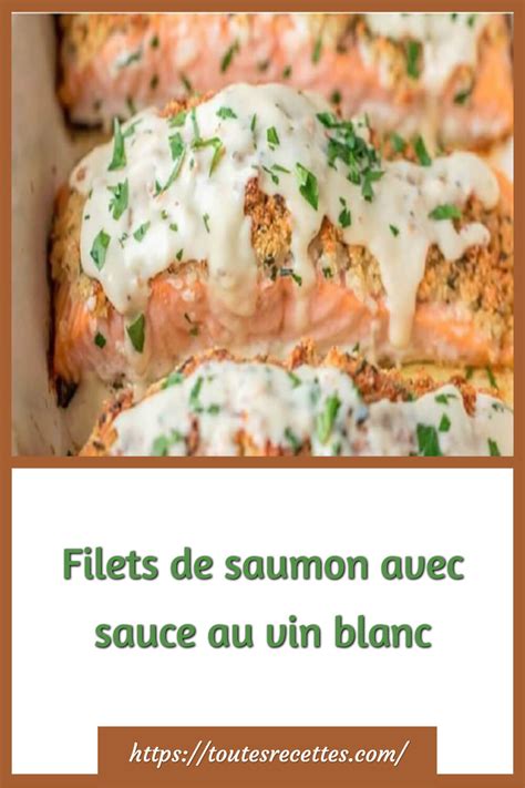 Filets De Saumon Avec Sauce Au Vin Blanc Toutes Recettes