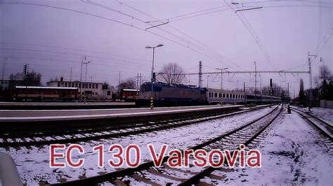 Nové Zámky Ec 130 Varsovia A Ec 278 Metropolitan Youtube