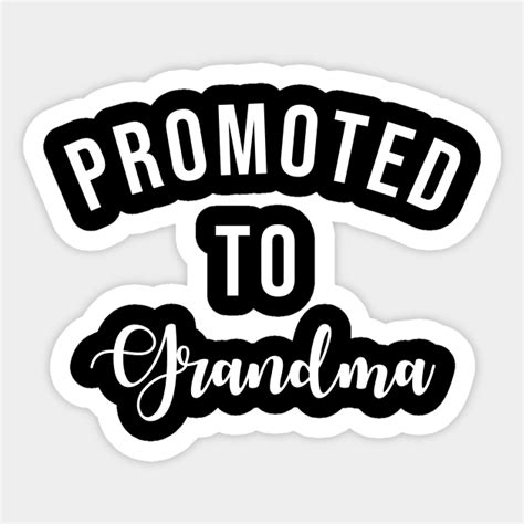promoted to grandma new grandma sticker teepublic uk