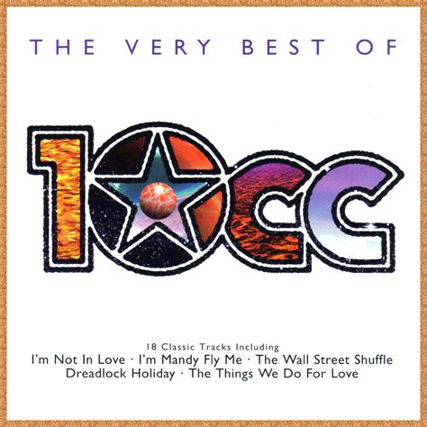 The Very Best Of By 10cc Music Charts