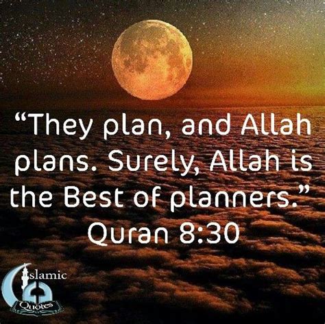 They Plan And Allah Plans Surely Allah Is The Best Of Planners