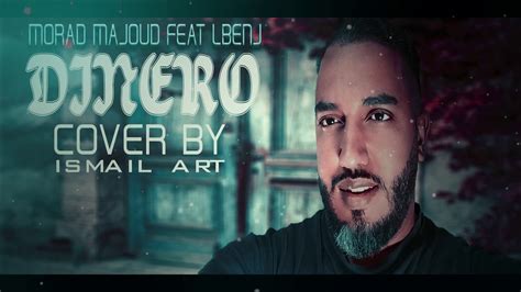 Lbenj Ft Mourad Majjoud Dinero Cover Music Video Youtube