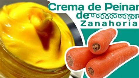 Crema De Zanahoria Para Rizar El Cabello Infovirales