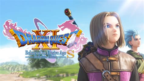 Dragon Quest® Xi S Echoes Of An Elusive Age™