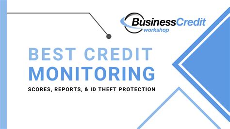 14 Best Credit Monitoring Services For Scores Reports And Id Theft