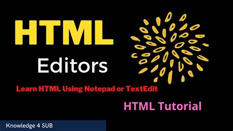 Html Editors Learn Html Using Notepad Or Textedit Html Tutorial
