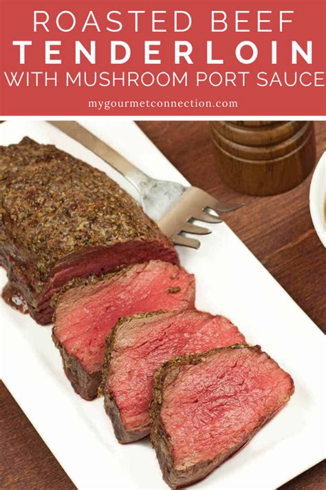 Our secrets for the best. Roasted Beef Tenderloin with Mushroom-Port Sauce | Recipe | Beef recipes, Easy main dish recipes ...