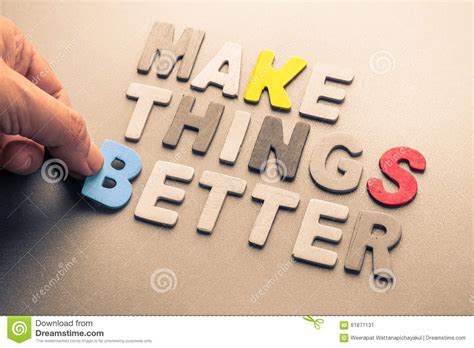 Make Things Better Stock Image Image Of Inspiration 61871131