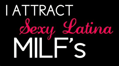 attract sexy latina milfs request youtube