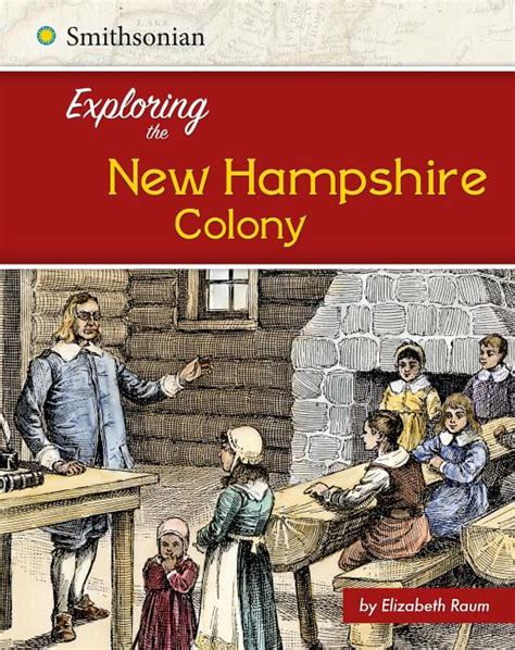 Exploring The 13 Colonies Exploring The New Hampshire Colony