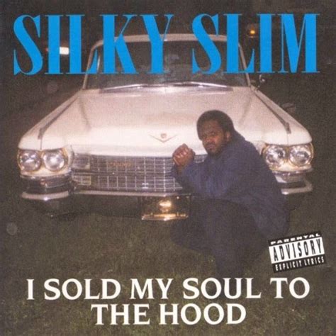 K Nela Records Silky Slim I Sold My Soul To The Hood 1994