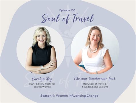 Journeywoman S Carolyn Ray Advocates For Solo Women 50 On Soul Of Travel Podcast Journeywoman
