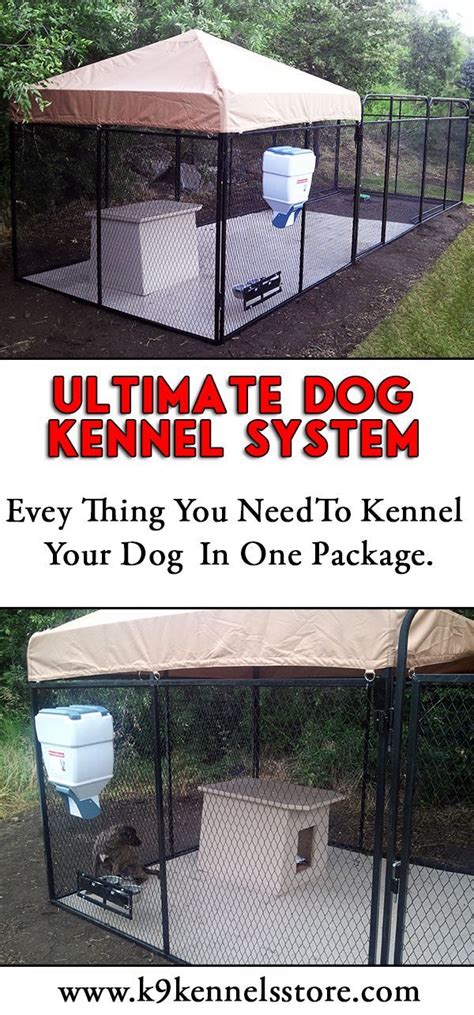 The Ultimate Dog Kennel System Is The Top Pf The Line Kenneling System