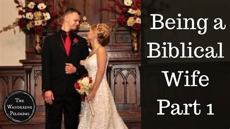 Being A Biblical Wife Part 1 Youtube