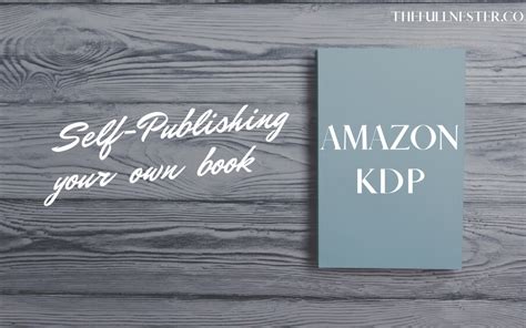 Self Publishing With Amazon Kdp The Full Nester