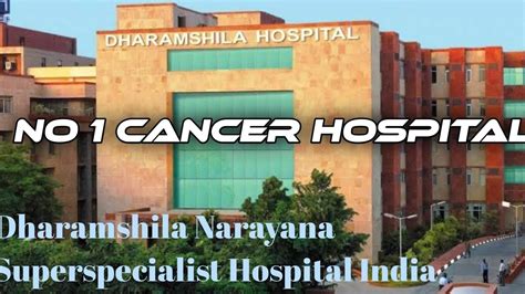 Dharamshila Narayana Superspecialist Hospital In Indias No 1