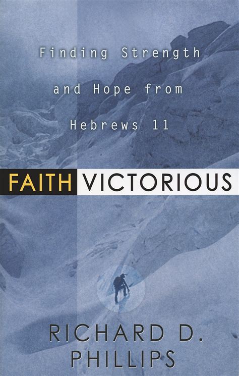 Faith Victorious: Finding Strength and Hope from Hebrews 11: Rev
