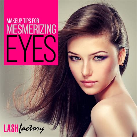 Makeup Tips For Mesmerizing Eyes Lash Factory Cosmetics