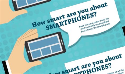 How Smart Are You About Smartphone Infographic Visualistan