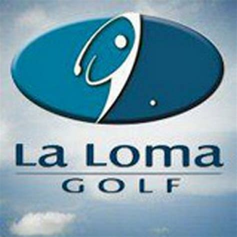 La Loma Golf Youtube