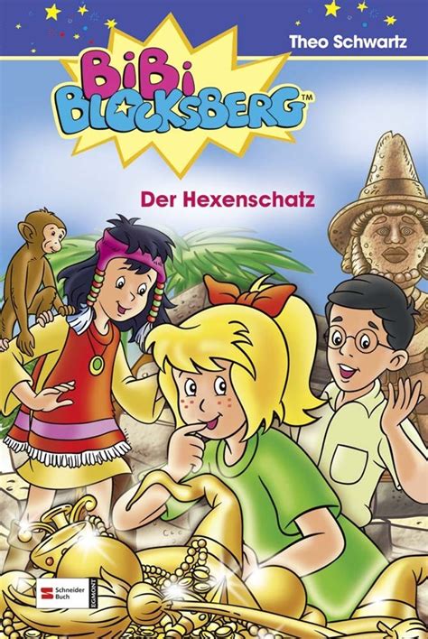 Bibi Blocksberg Band 37 Der Hexenschatz Buch Weltbildch