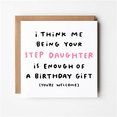 Me Being Your Step Daughter Birthday Card By Arrow T Co