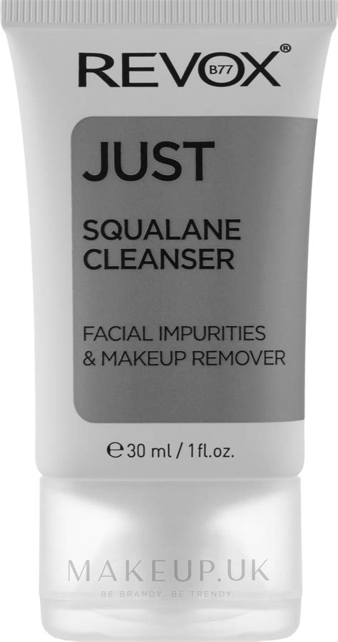 Revox Just Squalane Cleanser Facial Impurities And Makeup Remover Squalane Cleanser For