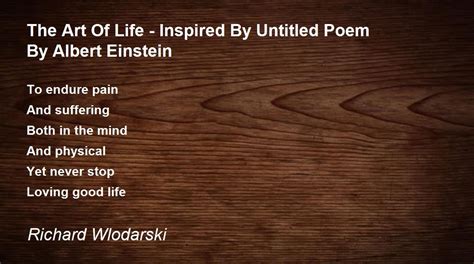 The Art Of Life Inspired By Untitled Poem By Albert Einstein The