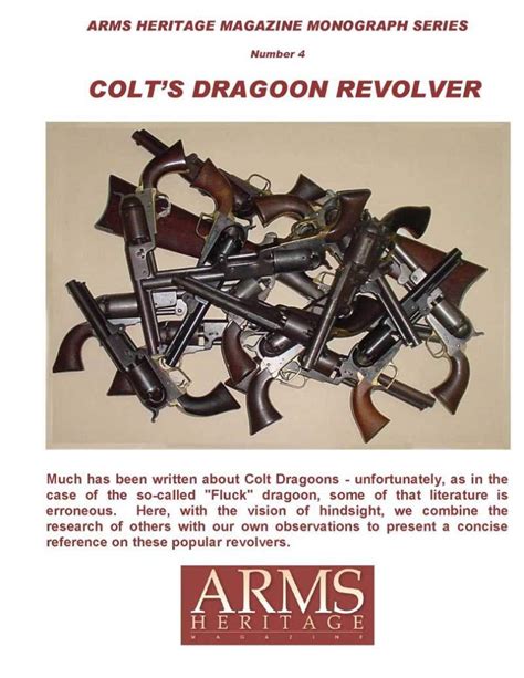 Colts Dragoon Revolver Arms Heritage Monograph 4 Cornell Publications