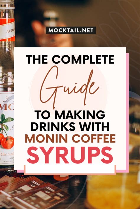 The Complete Guide To Making Drinks With Monin Coffee Syrups