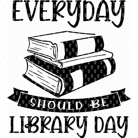 Everyday Should Be Library Day Makers Gonna Learn
