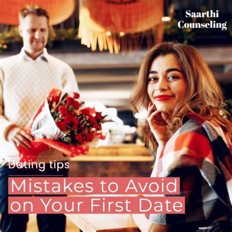 mistakes to avoid on your first date