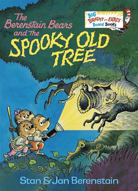 The Berenstain Bears And The Spooky Old Tree By Stan Berenstain