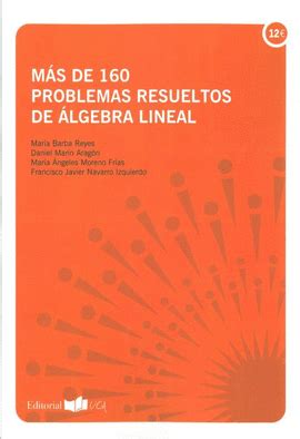 Mas De Problemas Resueltos De Algebra Lineal San Cristobal Libros Sac Derechos Reservados